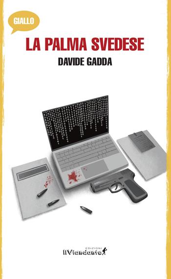 La palma svedese - Davide Gadda - Libro Edizioni IlViandante 2025, Giallo Viandante | Libraccio.it