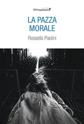 La pazza morale