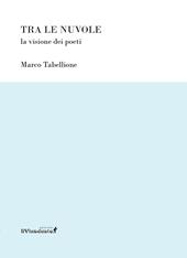 Tra le nuvole. La visione dei poeti