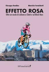 Effetto rosa. Oltre un secolo di ciclismo a Chieti e sul Block Haus
