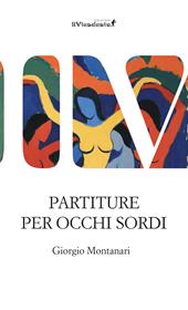 Partiture per occhi sordi