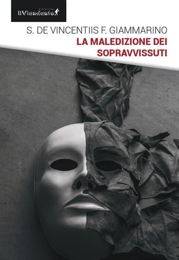 La maledizione dei sopravvissuti - Sandro De Vincentiis - Libro Edizioni IlViandante 2026, Nero viandante | Libraccio.it