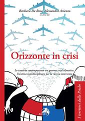 Orizzonte in crisi. Lo scenario contemporaneo tra guerre e crisi climatica. Un'ottica interdisciplinare per la ricerca-intervento