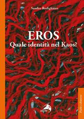 Eros. Quale identità nel kaos?