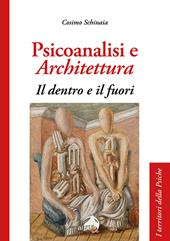 Psicoanalisi e architettura. Il dentro e il fuori
