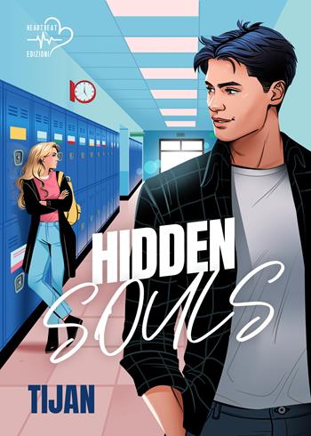 Hidden souls - Tijan - Libro Heartbeat Edizioni 2025 | Libraccio.it