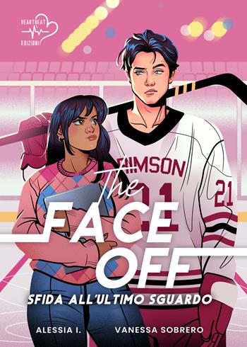 The face-off. Sfida all'ultimo sguardo - Alessia I., Vanessa Sobrero - Libro Heartbeat Edizioni 2025 | Libraccio.it