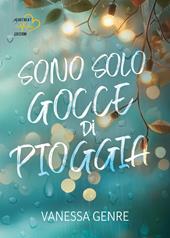 Sono solo gocce di pioggia