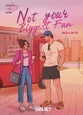 Not your biggest fan. Non sei il mio tipo