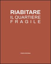 Riabitare il quartiere fragile