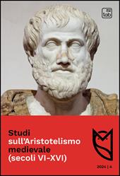 Studi sull'Aristotelismo medievale (secoli VI-XVI) (2024). Ediz. multilingue. Vol. 4