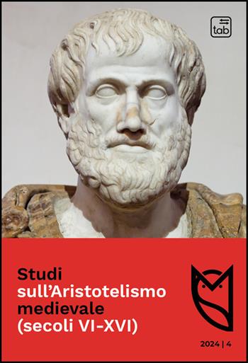 Studi sull'Aristotelismo medievale (secoli VI-XVI) (2024). Ediz. multilingue. Vol. 4  - Libro Tab edizioni 2024 | Libraccio.it