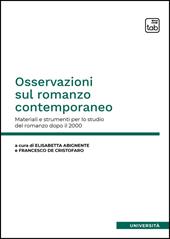 Osservazioni sul romanzo contemporaneo. Materiali e strumenti per lo studio del romanzo dopo il 2000