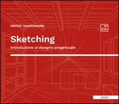 Sketching. Introduzione al disegno progettuale