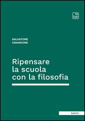 Ripensare la scuola con la filosofia