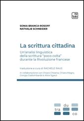 La scrittura cittadina. Un'analisi linguistica della scrittura «poco colta» durante la Rivoluzione francese