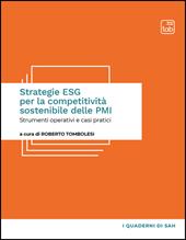 Strategie ESG per la competitività sostenibile delle PMI. Strumenti operativi e casi pratici