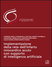 Implementazione della rete dell'infarto miocardico acuto con supporto di intelligenza artificiale