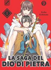 La saga del dio di pietra. Vol. 1