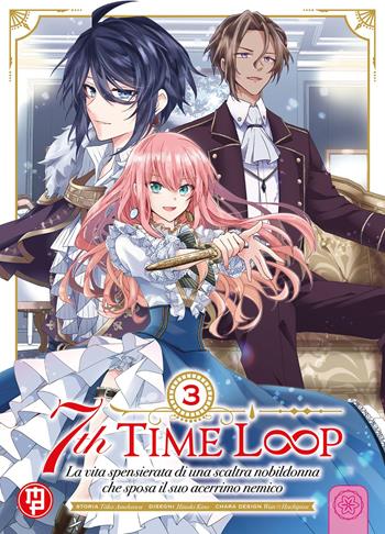 7th time loop. Vol. 3 - Amekawa Touko - Libro Magic Press 2025 | Libraccio.it
