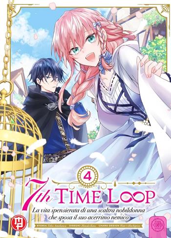 7th time loop. Vol. 4 - Amekawa Touko - Libro Magic Press 2025 | Libraccio.it