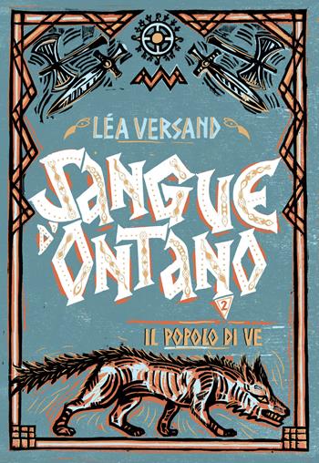 Il popolo di Ve... Sangue d'ontano. Vol. 2 - Léa Versand - Libro L'Ippocampo 2025 | Libraccio.it