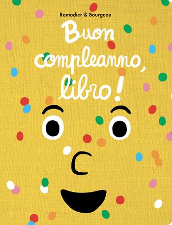Buon compleanno, libro! Ediz. illustrata - Cédric Ramadier, Vincent Bourgeau - Libro L'Ippocampo 2025 | Libraccio.it