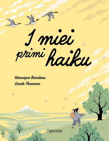I miei primi haiku - Véronique Brindeau - Libro L'Ippocampo 2025 | Libraccio.it