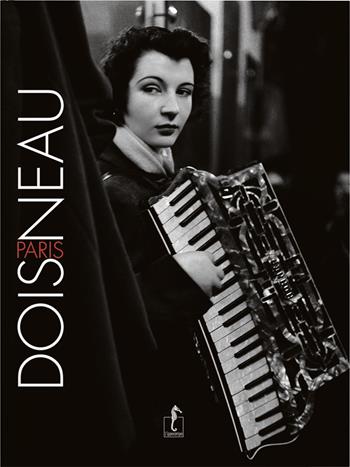 Doisneau-Paris. Ediz. illustrata - Robert Doisneau - Libro L'Ippocampo 2025, Fotografia | Libraccio.it