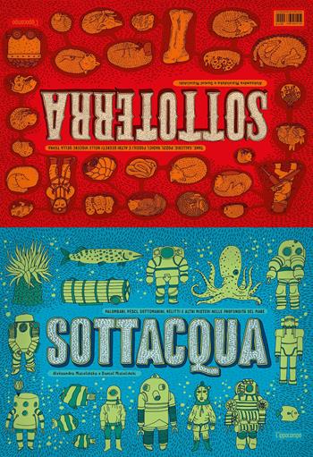 Sottacqua. Sottoterra - Aleksandra Mizielinska, Daniel Mizielinski - Libro L'Ippocampo 2026 | Libraccio.it