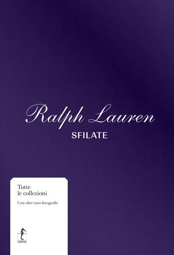 Ralph Lauren. Sfilate - Bridget Foley - Libro L'Ippocampo 2026 | Libraccio.it