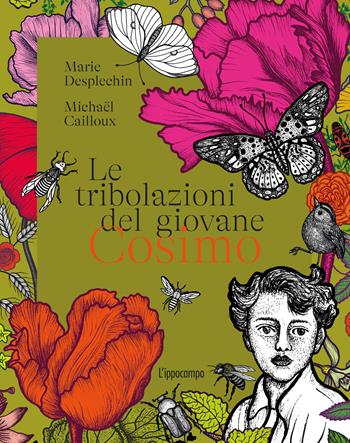 Le tribolazioni del giovane Cosimo - Marie Desplechin, Michaël Cailloux - Libro L'Ippocampo 2026 | Libraccio.it
