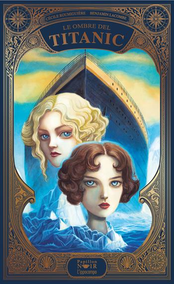Le ombre del Titanic - Benjamin Lacombe, Cécile Roumiguière - Libro L'Ippocampo 2026 | Libraccio.it