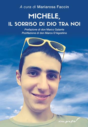 Michele, il sorriso di Dio tra noi  - Libro Effatà Editrice 2025, Vita-grafie | Libraccio.it