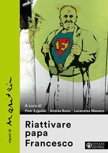 Riattivare Papa Francesco