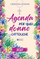 Agenda per (folli) donne cattoliche 2027