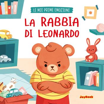 La rabbia di Leonardo  - Libro Joybook 2025, Le mie prime emozioni | Libraccio.it