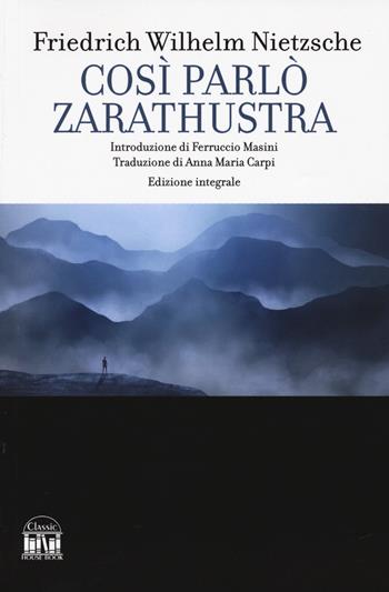 Così parlò Zarathustra. Ediz. integrale - Friedrich Nietzsche - Libro 2M 2024 | Libraccio.it