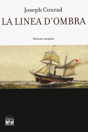 La linea d'ombra. Una confessione - Joseph Conrad - Libro 2M 2024 | Libraccio.it