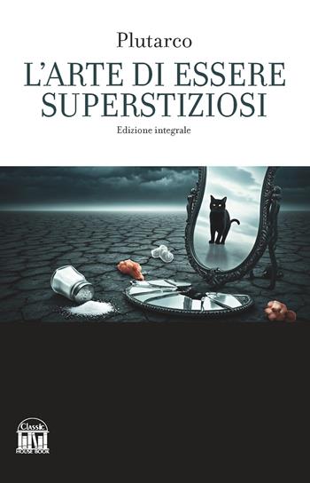 L'arte di essere superstiziosi - Plutarco - Libro 2M 2025 | Libraccio.it