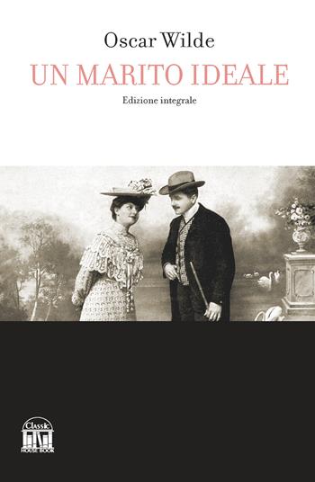 Un marito ideale - Oscar Wilde - Libro 2M 2025 | Libraccio.it