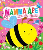 Mamma ape. Finestrelle alza scopri. Ediz. a colori