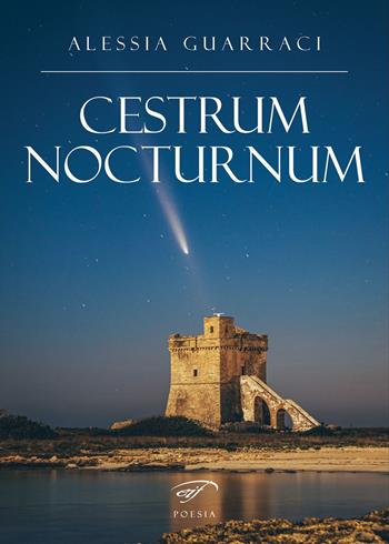 Cestrum nocturnum - Alessia Guarraci - Libro Il Foglio Letterario Edizioni 2025, Poesia | Libraccio.it