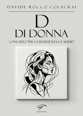 D di donna. Concerto per la resistenza e l'addio