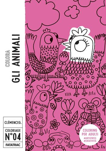 Colora gli animali. Coloriage. Ediz. a colori - Clémence Guillemaud - Libro Fatatrac 2026, Coloriage | Libraccio.it