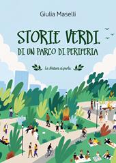 Storie verdi di un parco di periferia