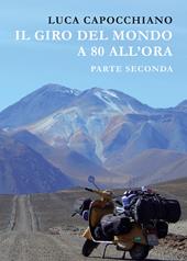 Il giro del mondo a 80 all'ora. Parte seconda