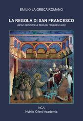 La Regola di San Francesco. Brevi commenti ai testi per religiosi e laici