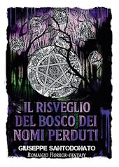 Il risveglio del bosco dei nomi perduti