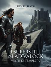 Venti di tempesta. I superstiti di Lad'valock